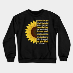 Isaiah 61:3  Beauty for Ashes Christian Crewneck Sweatshirt